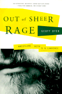 Out of Sheer Rage: Wrestling with D. H. Lawrence