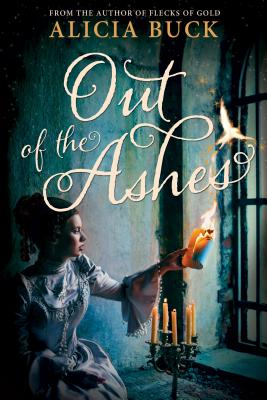 Out of the Ashes - Buck, Alicia