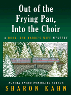 Out of the Frying Pan, Into the Choir