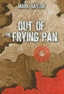 Out of the Frying Pan