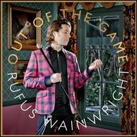 Out of the Game [Deluxe Edition] - Rufus Wainwright