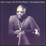 Out of the Ghetto: The Polydor Years - Isaac Hayes