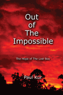 Out of The Impossible: The Hope of The Lost Boy