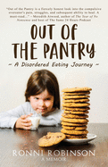 Out of the Pantry: A Disordered Eating Journey