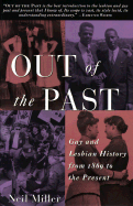 Out of the Past: Gay and Lesbian History from 1869 to the Present