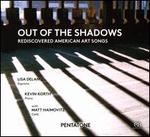 Out of the Shadows: Rediscovered American Art Songs