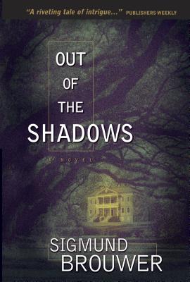 Out of the Shadows - Brouwer, Sigmund