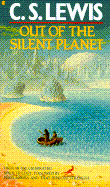 Out of the Silent Planet - Lewis, C S