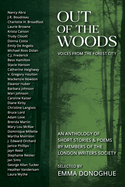 Out of the Woods: Voices from the Forest City