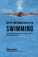 Out of This World Results in Swimming: Harnessing your Resting Metabolic Rate's Potential to Drop Fat and Increase Muscle Recovery