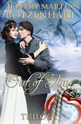 Out of Time Trilogy - Botzenhart, Jeffery Martin