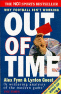 Out of Time: Why Football isn't Working - Fynn, Alex, and Guest, Lynton