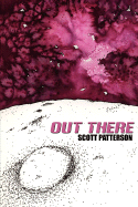 Out There - Patterson, Scott