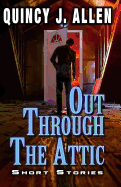 Out Through the Attic