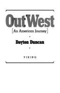 Out West: An American Journey Along the Lewis and Clark Trail - Duncan, Dayton