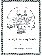 Outback Outfitters Family Camping Guide: Making Memories Happen