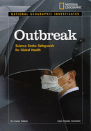 Outbreak: Science Seeks Safeguards for Global Health