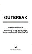 Outbreak: Tie in Edition - Tine, Robert