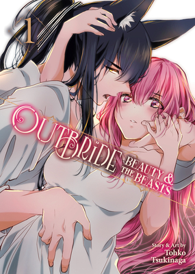 Outbride: Beauty and the Beasts Vol. 1 - Tsukinaga, Tohko