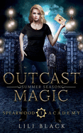 Outcast Magic: Summer Season