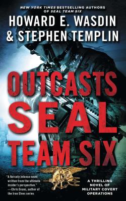Outcasts: A Seal Team Six Novel - Templin, Stephen, and Wasdin, Howard E