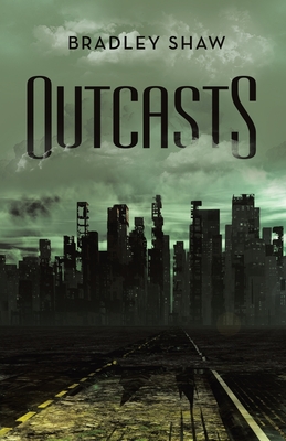 Outcasts - Shaw, Bradley