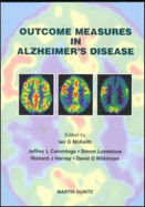 Outcome Measures in Alzheimer's Disease - Cummings, Jeffrey L, MD, and Harvey, Richard, MD, and Lovestone, Simon