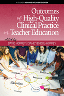 Outcomes of High-Quality Clinical Practice in Teacher Education