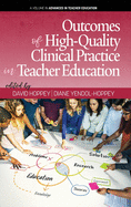Outcomes of High-Quality Clinical Practice in Teacher Education