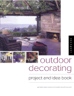 Outdoor Decorating: Project and Idea Book - Taylor, Julie D, and Salamony, Sandra, and Driscoll, Maryellen