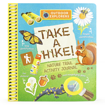 Outdoor Explorers: Take a Hike - Cottage Door Press (Editor), and Crowe, Carmen
