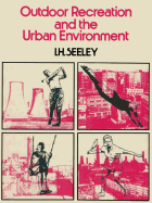 Outdoor Recreation and the Urban Environment,