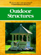 Outdoor Structures - Reader's Digest, and Engler, Nick