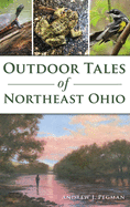 Outdoor Tales of Northeast Ohio