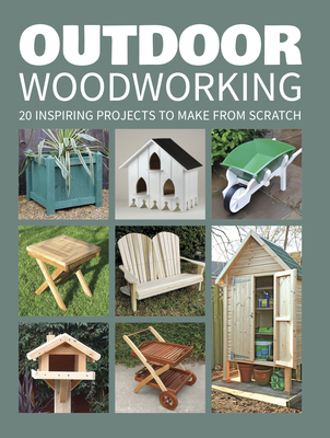 Outdoor Woodworking: 20 Inspiring Projects to Make from Scratch - GMC