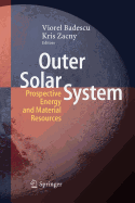 Outer Solar System: Prospective Energy and Material Resources