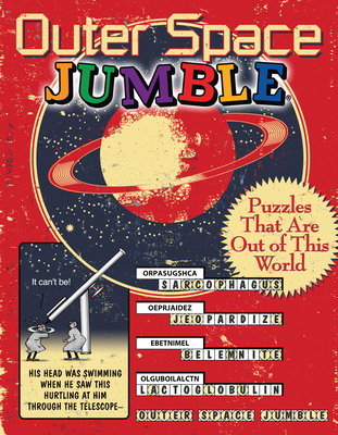 Outer Space Jumble(r): Puzzles That Are Out of This World - Triumph Books