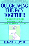 Outgrowing the Pain Together