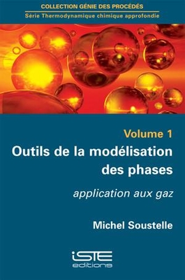 Outils de la mod?lisation des phases: Application aux gaz - Soustelle, Michel