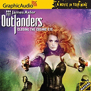 Outlanders 40- Closing the Cosmic Eye