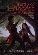 Outlaw Princess of Sherwood - Springer, Nancy