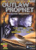 Outlaw Prophet - David Heavener