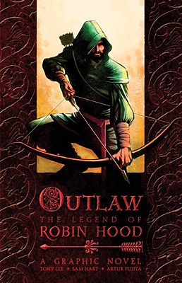 Outlaw: The Legend of Robin Hood - Lee, Tony