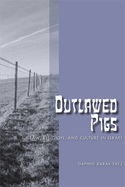 Outlawed Pigs: Law, Religion, and Culture in Israel