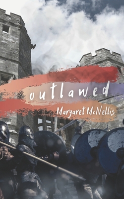 Outlawed - McNellis, Margaret