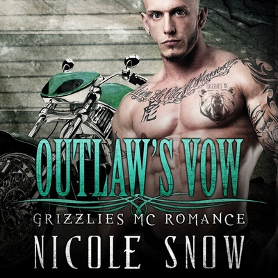 Outlaw's Vow - Snow, Nicole, and Lloyd, Mason (Read by), and Sokolov, Tatiana (Read by)