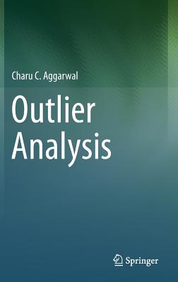 Outlier Analysis - Aggarwal, Charu C