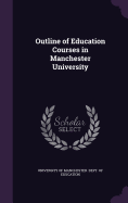 Outline of Education Courses in Manchester University