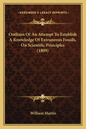 Outlines of an Attempt to Establish a Knowledge of Extraneous Fossils, on Scientific Principles (1809)