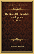 Outlines of Chordate Development (1913)